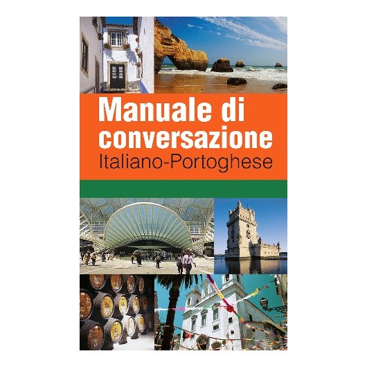 Manuale di Conversazione Italiano - Portoghese